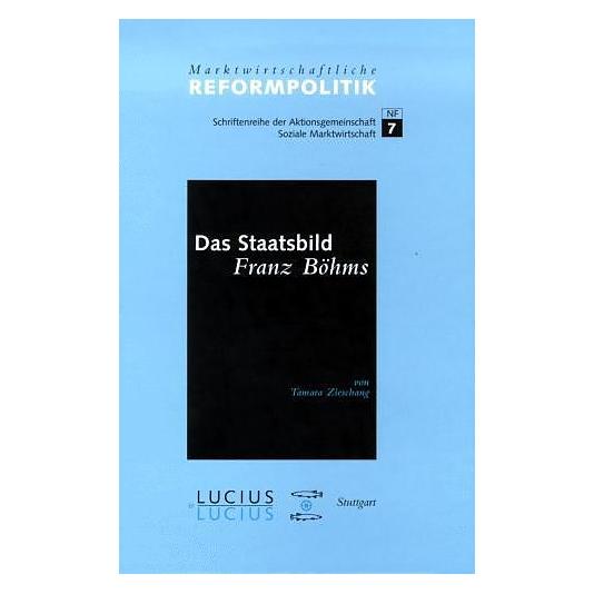 Lucius + Lucius Das Staatsbild Franz Böhms (Deutsch, Hardcover, Tamara Zieschang) (8302165)