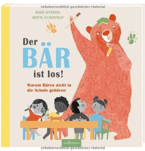 Mark Sperring - Der Bär ist los!: Warum Bären nicht in die Schule gehören - Preis vom 10.10.2026 11:48:34 h