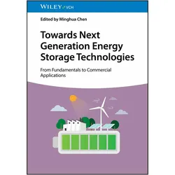 Towards Next Generation Energy Storage Technologies, Fachbücher von Minghua Chen