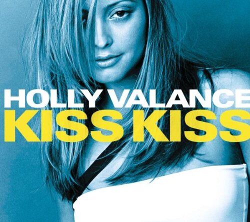 Holly Valance - Kiss Kiss - Preis vom 09.10.2026 07:28:09 h