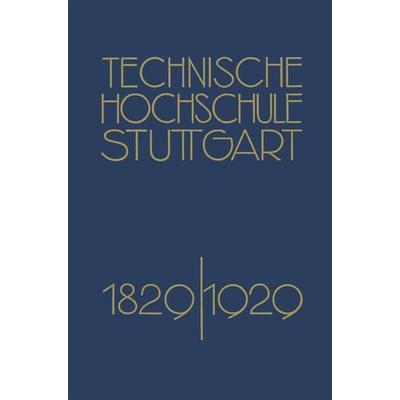 Festschrift der Technischen Hochschule Stuttgart, Taschenbuch von Richard Grammel, Springer Berlin, 978-3-662-27255-8