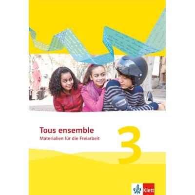 Tous ensemble 3, Geheftet von , Klett Schulbuchverlag, 978-3-12-623531-0