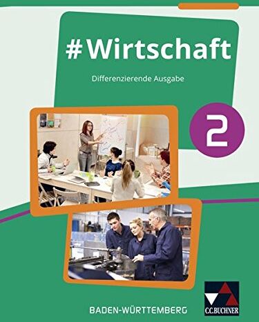 Florian Benz - #Wirtschaft – Baden-Württemberg / Wirtschaft, Berufs- und Studienorientierung – differenzierende Ausgabe: #Wirtschaft – Baden-Württemberg / ... – differenzierende Ausgabe - Preis vom 18.10.2026 15:28:09 h