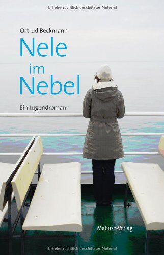 Ortrud Beckmann - Nele im Nebel. Vom Leben mit psychisch kranken Eltern - Preis vom 17.10.2026 19:25:27 h