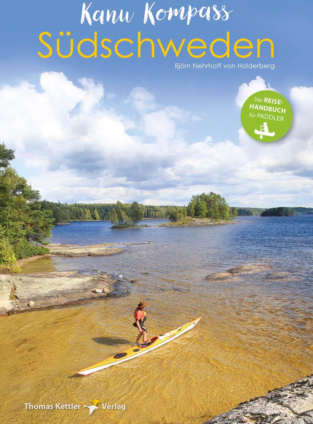 Björn Nehrhoff von Holderberg - Kanu Kompass Südschweden: Das Reisehandbuch für Paddler - Preis vom 12.10.2026 11:37:12 h