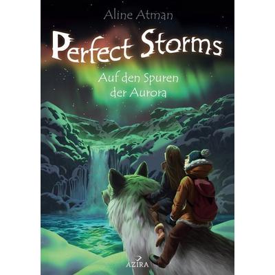 Perfect Storms, Taschenbuch von Aline Atman, Twentysix Epic