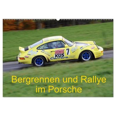 Bergrennen und Rallye im Porsche (Wandkalender 2026 DIN A2 quer), CALVENDO Monatskalender
