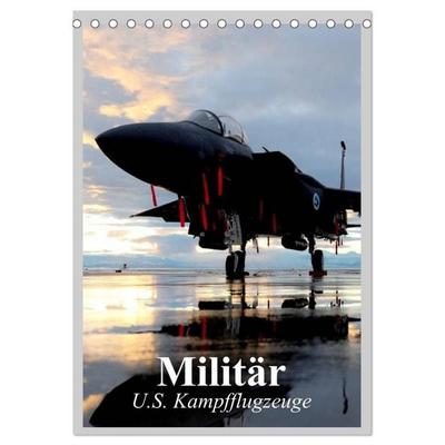 Militär. U.S. Kampfflugzeuge (Tischkalender 2027 DIN A5 hoch), CALVENDO Monatskalender