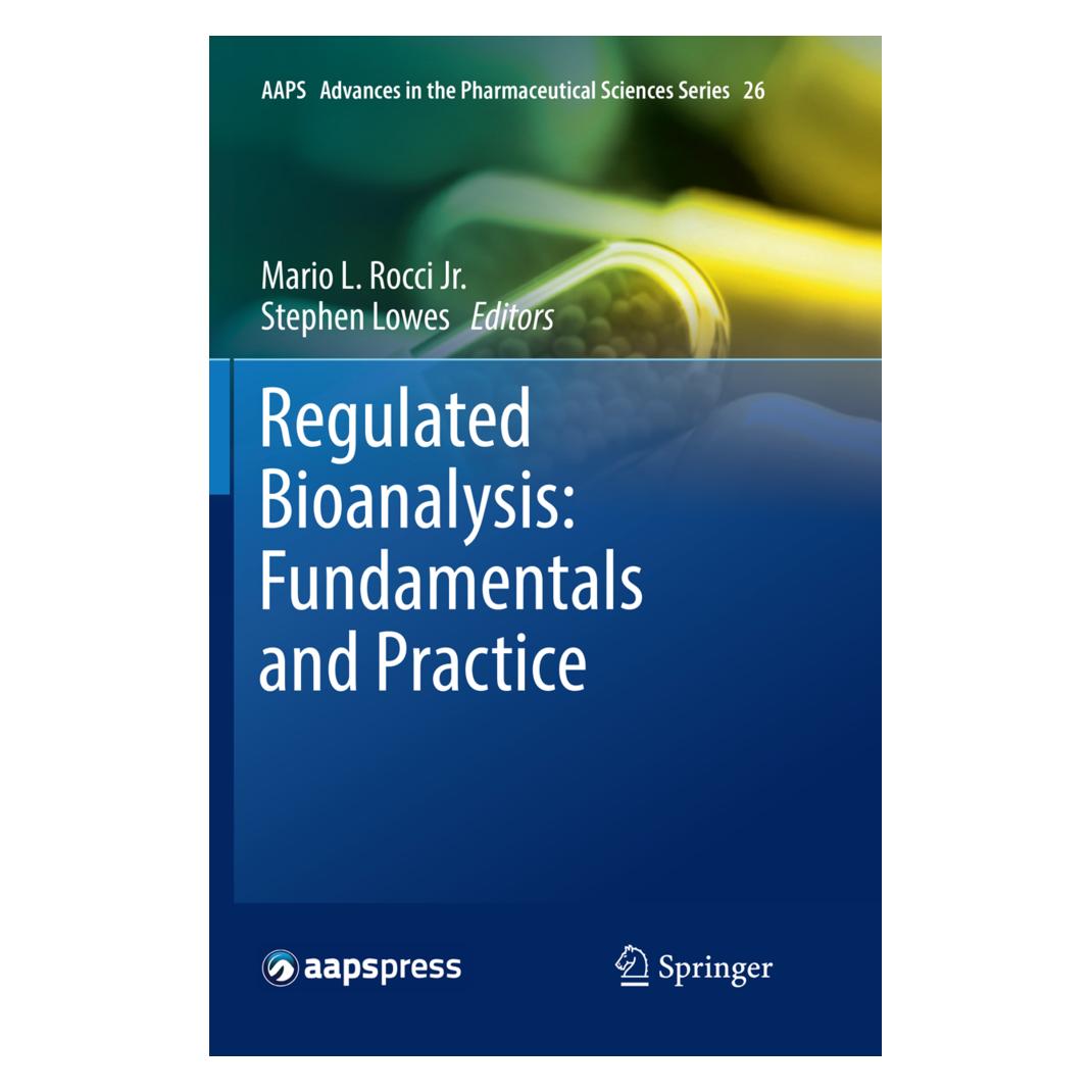 Springer Regulated Bioanalysis: Fundamentals and Practice (Englisch, Softcover, Mario L. Rocci Jr., Stephen Lowes) (56010173)