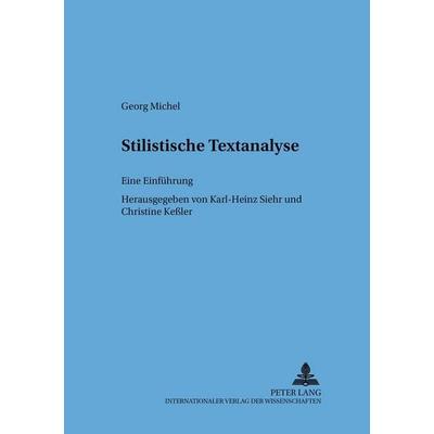 Stilistische Textanalyse, Taschenbuch von Karl-Heinz Siehr,Christine Kessler, Peter Lang GmbH, Internationaler Verlag der Wissenschaften,