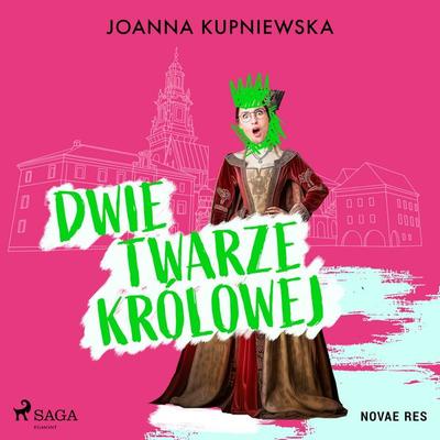 Dwie twarze królowej - Joanna Kupniewska, Audio, 9788727133157