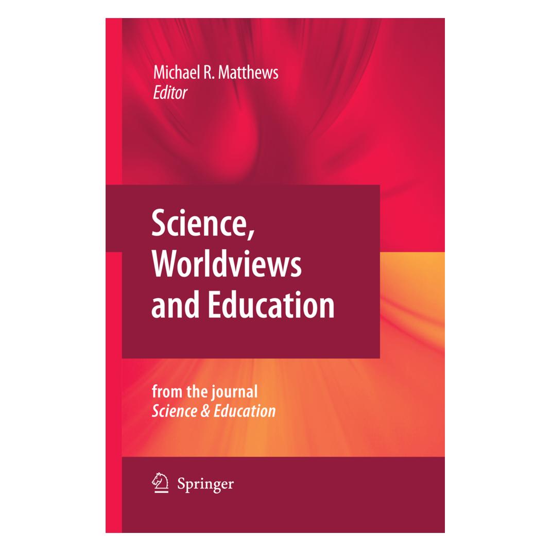 Springer Science, Worldviews and Education (Englisch, Softcover, Michael Matthews) (55574515)