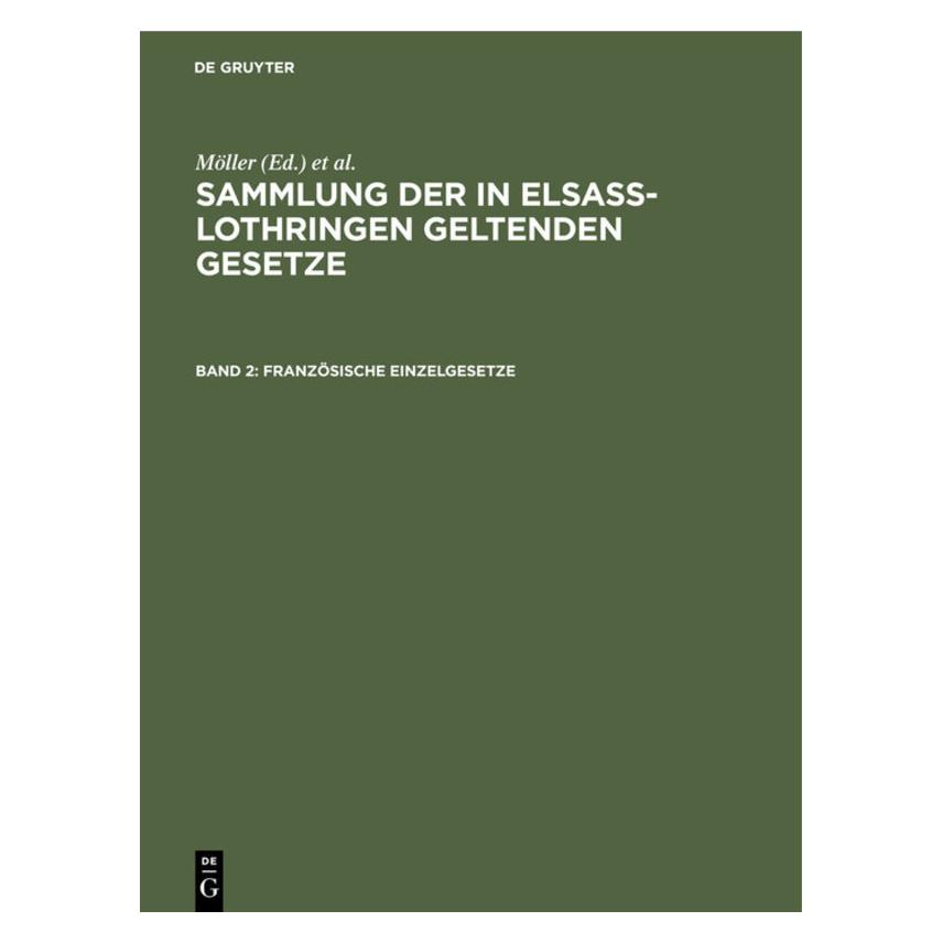 De Gruyter Sammlung der in ElsaÃ-Lothringen gelten (Deutsch) (66439341)