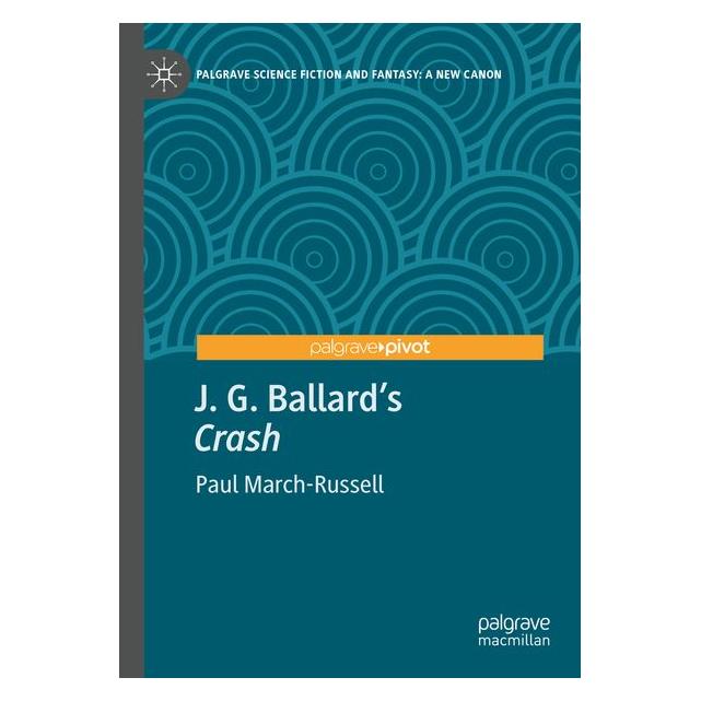 Umbreit J. G. Ballard's 'Crash' (Englisch, Paul March-Russell) (71885715)