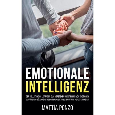 Emotionale Intelligenz, Taschenbuch von Mattia Ponzo, Winding Path Books
