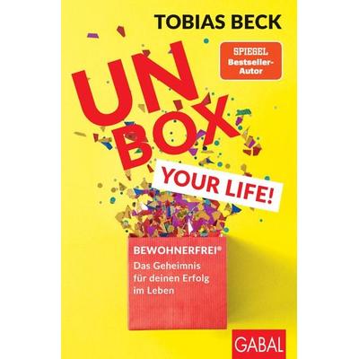 Unbox your Life!, Taschenbuch von Tobias Beck, Gabal, 978-3-86936-869-6