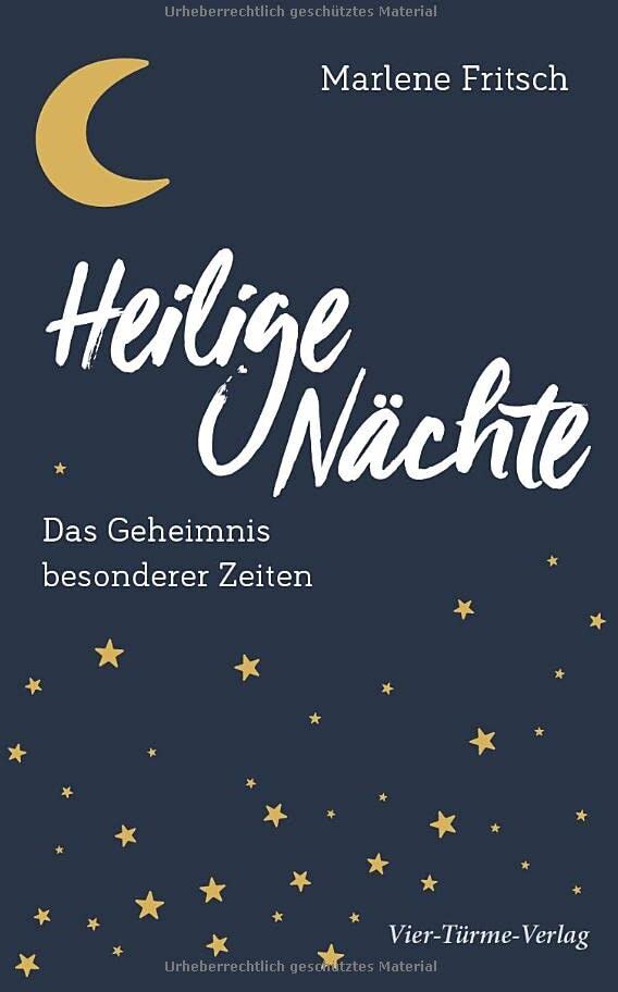 Marlene Fritsch - Heilige Nächte. Das Geheimnis besonderer Zeiten - Preis vom 15.10.2026 23:06:25 h