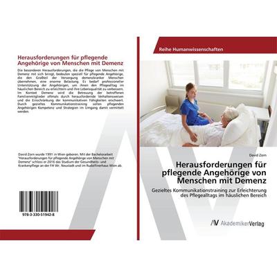 Herausforderungen für pflegende Angehörige von Menschen mit Demenz, Taschenbuch von David Zorn, AV Akademikerverlag, 978-3-330-51942-8