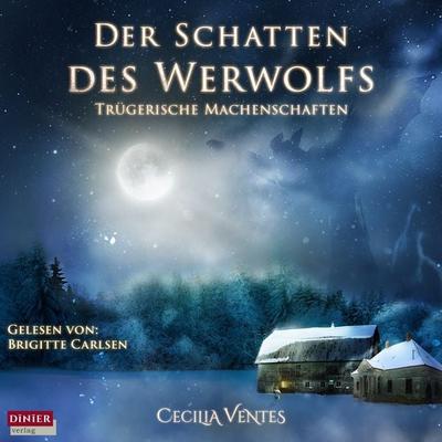 Der Schatten des Werwolfs - Cecilia Ventes, Audio, 9783947032112