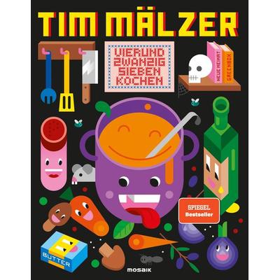 Vierundzwanzigsieben kochen, Gebundene Ausgabe von Tim Mälzer, Mosaik, 978-3-442-39415-9