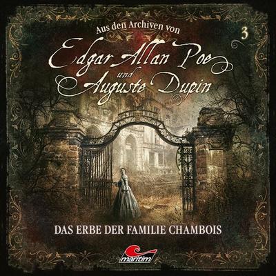 Das Erbe der Familie Chambois - Edgar Allan Poe, Audio, 4260507160010