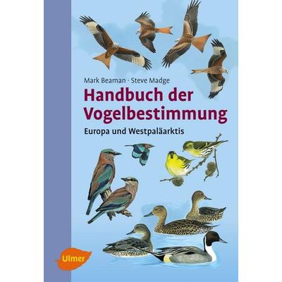 Handbuch der Vogelbestimmung, Gebundene Ausgabe von Mark Beaman,Steve Madge, Verlag Eugen Ulmer, 978-3-8001-5494-4