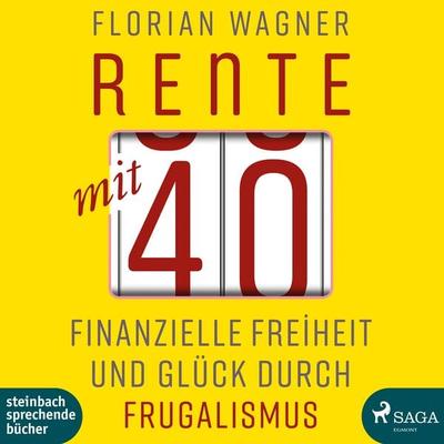 Rente mit 40 - Florian Wagner, CD, 9783869743912
