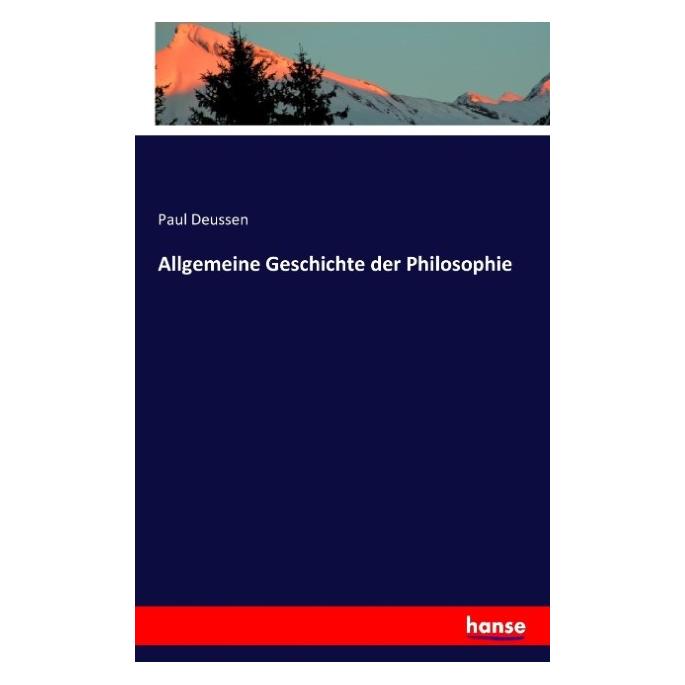 Hansebooks Allgemeine Geschichte der Philosophie (Deutsch, Softcover, Paul Deussen) (55881153)