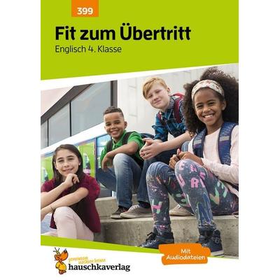 Übungsheft Fit zum Übertritt - Tests in Englisch 4. Klasse, Geheftet von Helena Heiss, Hauschka Verlag, 978-3-88100-399-5
