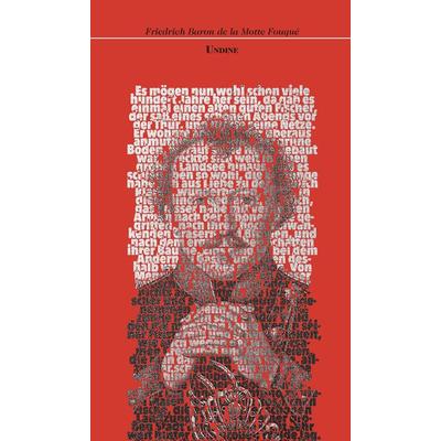 Undine. Erzählung, Taschenbuch von Friedrich de la Motte Fouque, Edition abcdefghijklmnopqrstuvwxyz, 978-3-03858-041-6