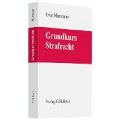 Grundkurs Strafrecht, Taschenbuch von Uwe Murmann, C. H. Beck