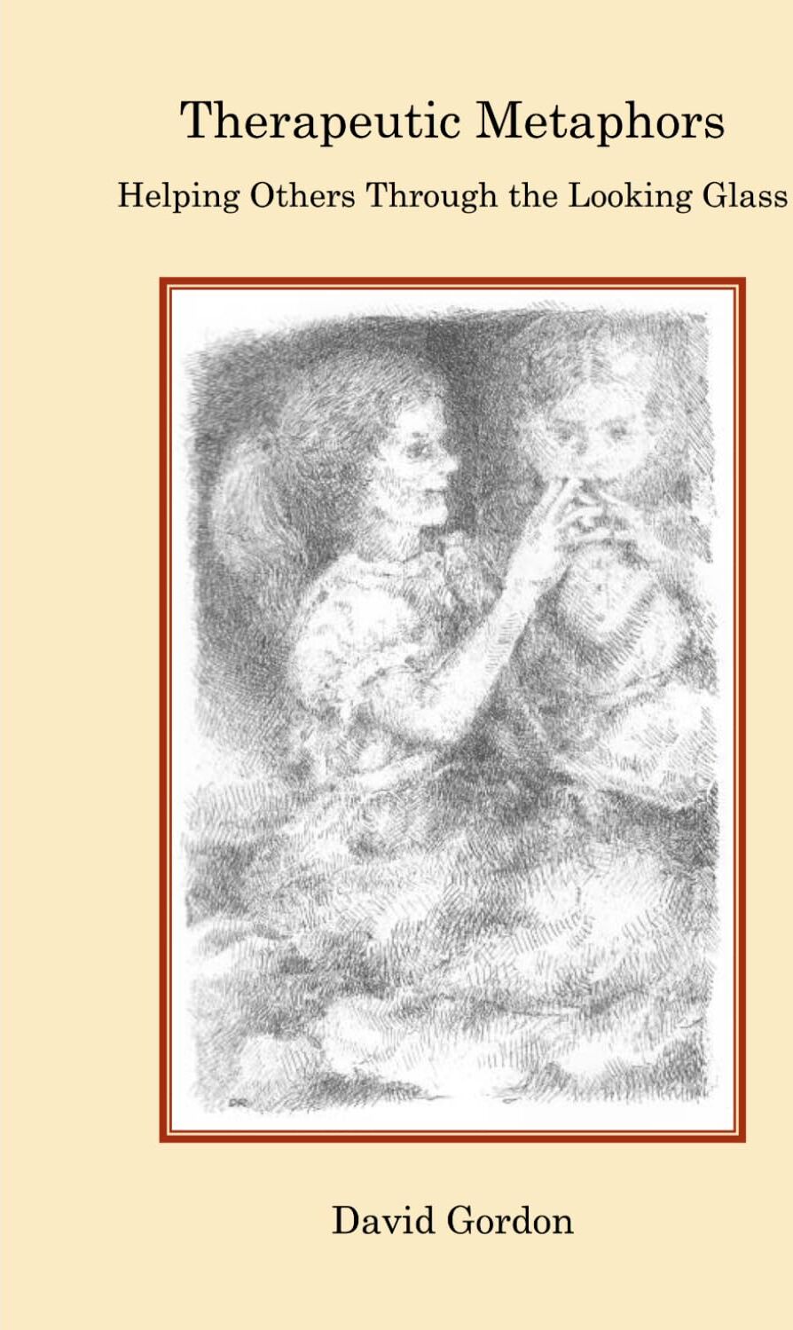 David Gordon - Therapeutic Metaphors: Helping Others Through the Looking Glass - Preis vom 13.10.2026 19:28:25 h