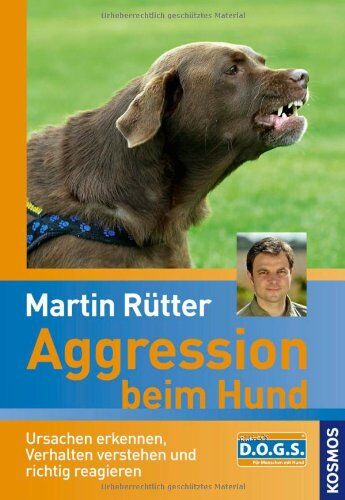 Martin Rütter - Aggression beim Hund: Ursachen erkennen, Verhalten verstehen und richtig reagieren - Preis vom 12.10.2026 11:37:12 h