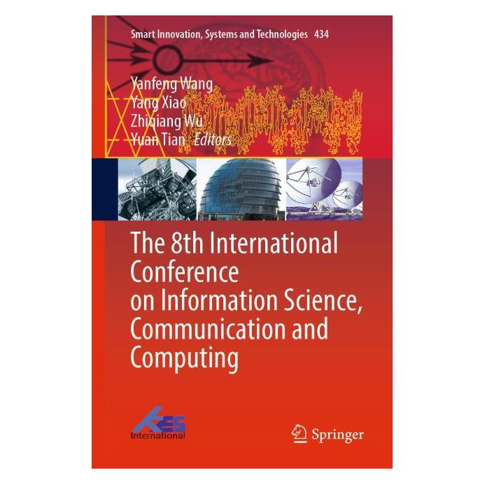 Springer The 8th International Conference on Information Science, Communication and Computing (Englisch, Hardcover, Yang Xiao, Zhiqiang Wu) (61642429)