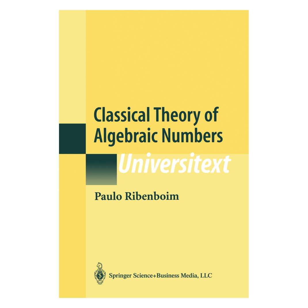 Springer Classical Theory of Algebraic Numbers (Englisch, Softcover, Paulo Ribenboim) (9105150)