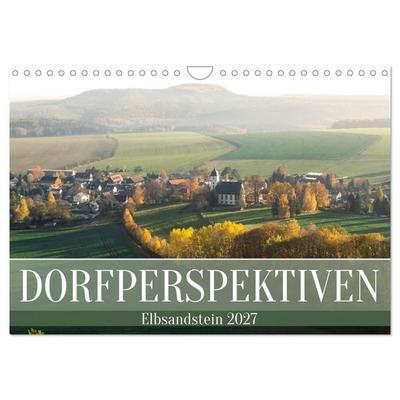 Dorfperspektiven - Elbsandstein (Wandkalender 2027 DIN A4 quer), CALVENDO Monatskalender