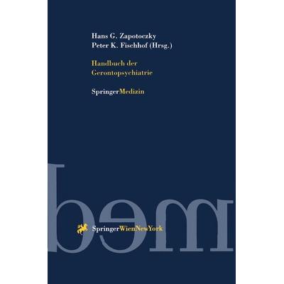 Handbuch der Gerontopsychiatrie, Taschenbuch von , Springer Wien, 978-3-7091-7351-0