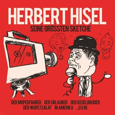 Seine Größten Sketche - Herbert Hisel, Audio, 9783959951074