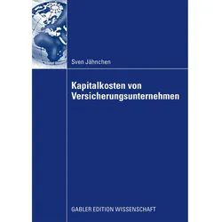 Kapitalkosten von Versicherungsunternehmen, Fachbücher von Sven Jähnchen