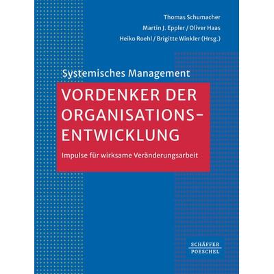 Vordenker der Organisationsentwicklung, Gebundene Ausgabe von , Schäffer-Poeschel, 978-3-7910-5962-4