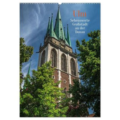 Ulm - Sehenswerte Großstadt an der Donau (Wandkalender 2027 DIN A2 hoch), CALVENDO Monatskalender
