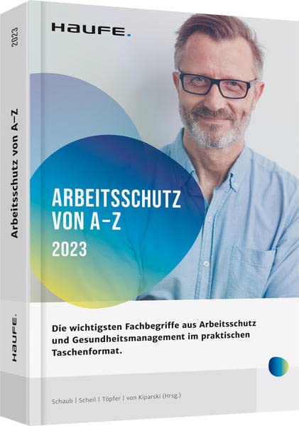 Michael Scheil - Arbeitsschutz von A-Z: Fachwissen im praktischen Taschenformat (Keine Reihe) - Preis vom 09.10.2026 07:28:09 h