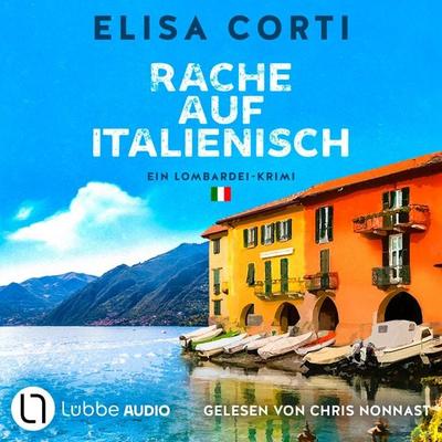 Rache auf Italienisch - Ein Lombardei-Krimi - Elisa Corti, Audio, 9783754017326