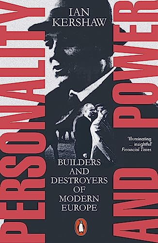 Ian Kershaw - Personality and Power: Builders and Destroyers of Modern Europe - Preis vom 07.10.2026 11:45:10 h
