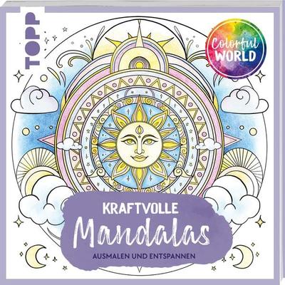 Colorful World - Kraftvolle Mandalas, Taschenbuch von Kathi Hund,Natascha Pitz,Helga Altmayer,Mila Dierksen, Frechverlag GmbH, 978-3-7358-8152-6