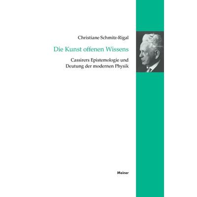 Die Kunst offenen Wissens, Taschenbuch von Christiane Schmitz-Rigal, Meiner, F, 978-3-7873-1580-2