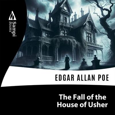 The Fall of the House of Usher - Edgar Allan Poe, Audio, 9786585934503