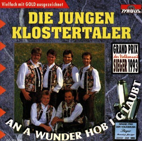 die Jungen Klostertaler - An a Wunder Hob I G'Laubt (Gp-Volksmusik Sieger) - Preis vom 28.09.2026 21:19:57 h