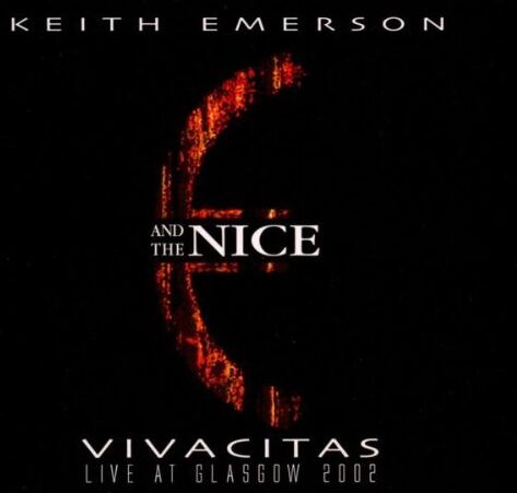 Keith Emerson and The Nice - Vivacitas - Live at Glasgow 2002 - Preis vom 17.10.2026 19:25:27 h