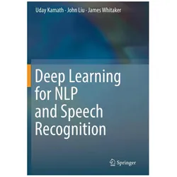 Deep Learning for NLP and Speech Recognition, Fachbücher von Uday Kamath